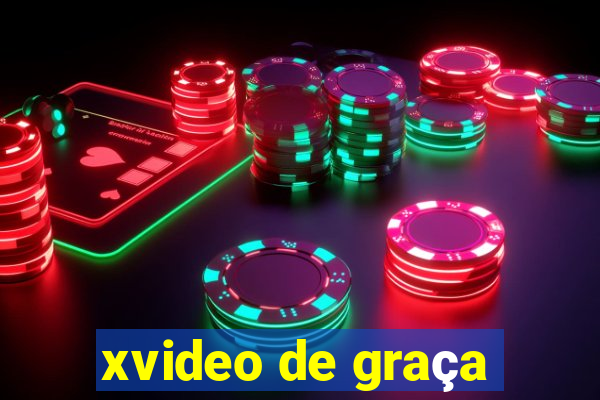 xvideo de graça